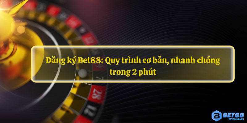 Đăng ký Bet88